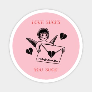 Love Sucks Anti Valentines Magnet